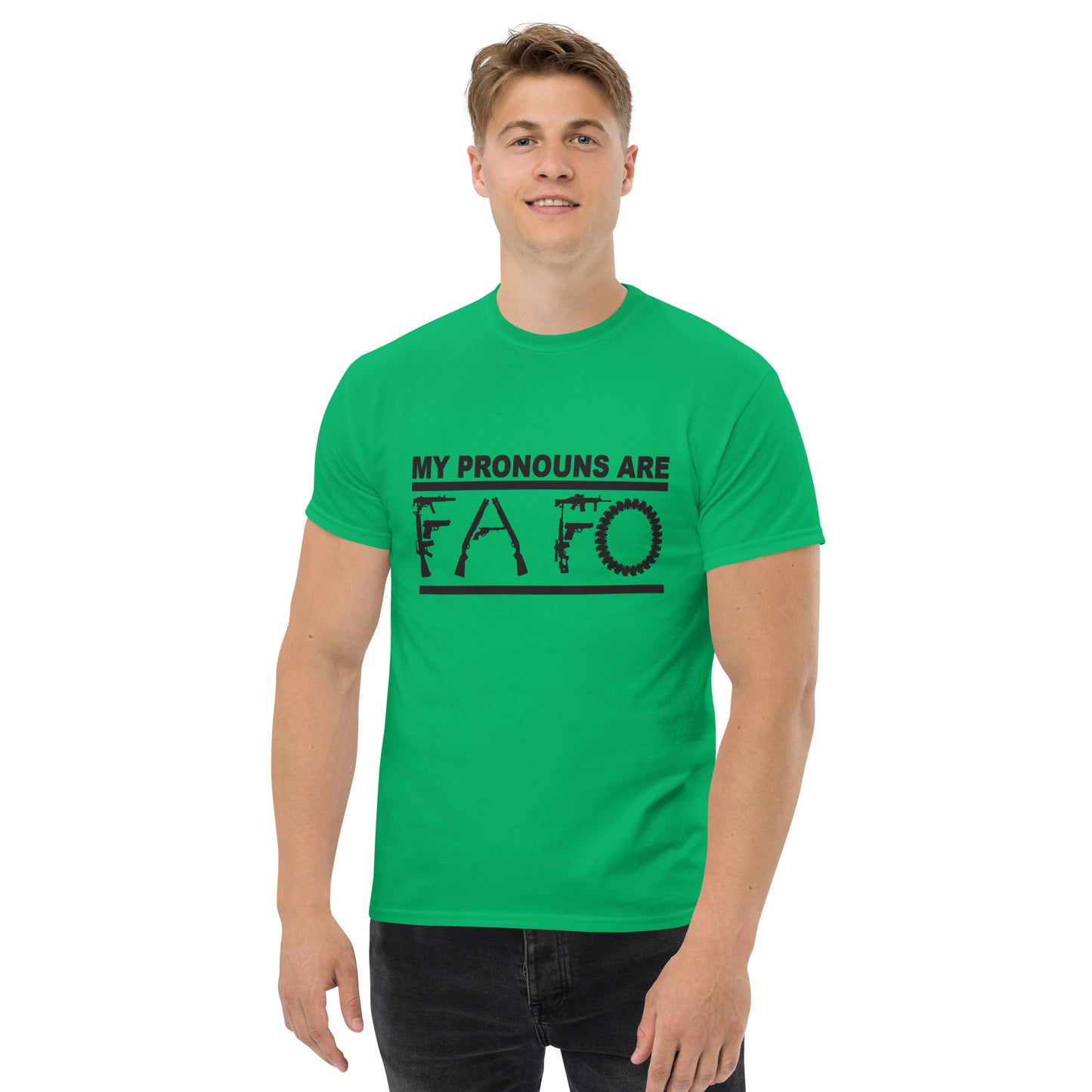MY PRONOUNS ARE FAFO Men's classic tee (Black Lettering)