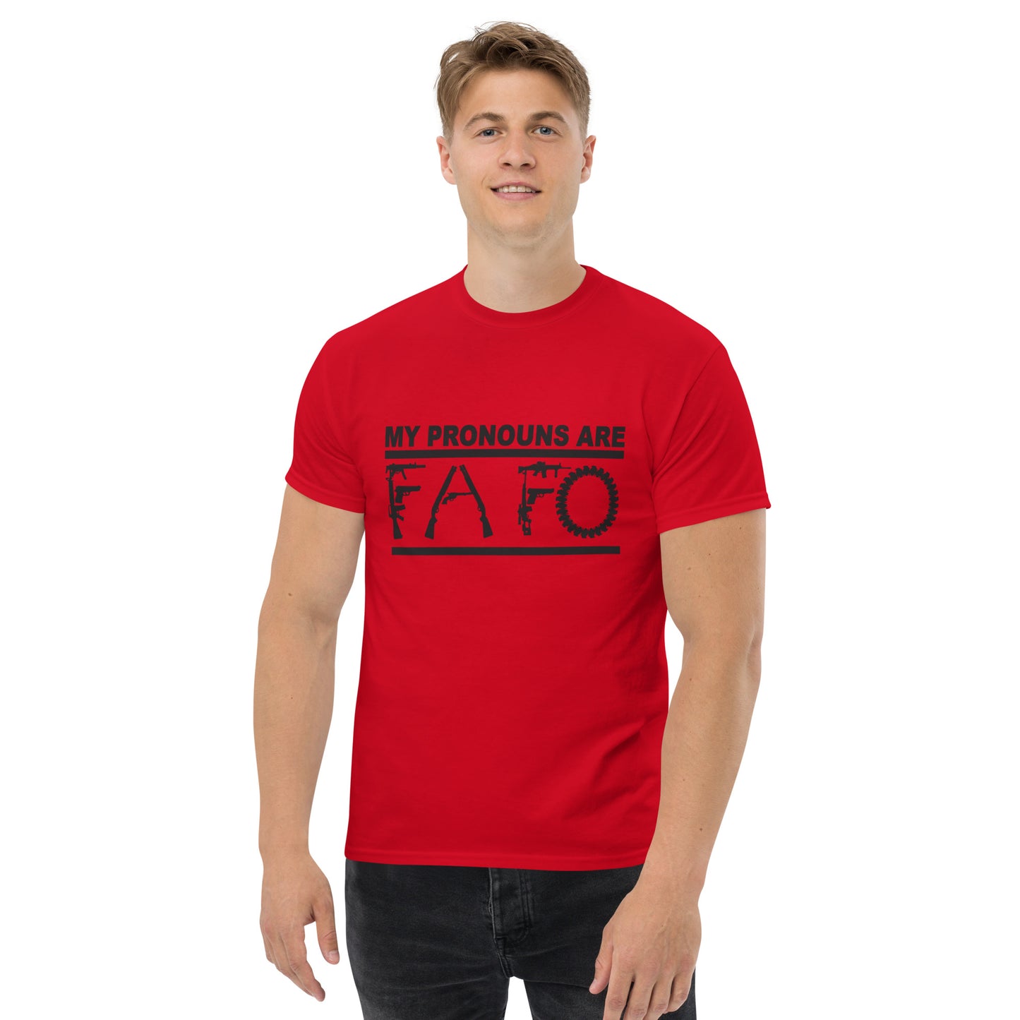 MY PRONOUNS ARE FAFO Men's classic tee (Black Lettering)