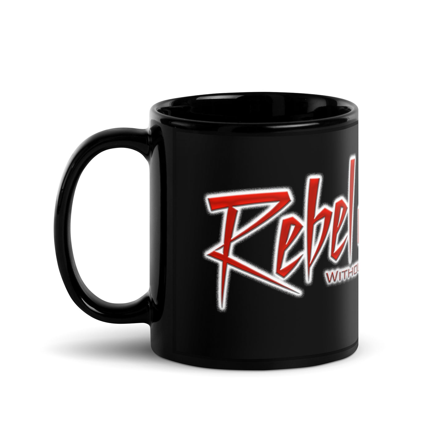 Rebel without a Reason Black Glossy Mug