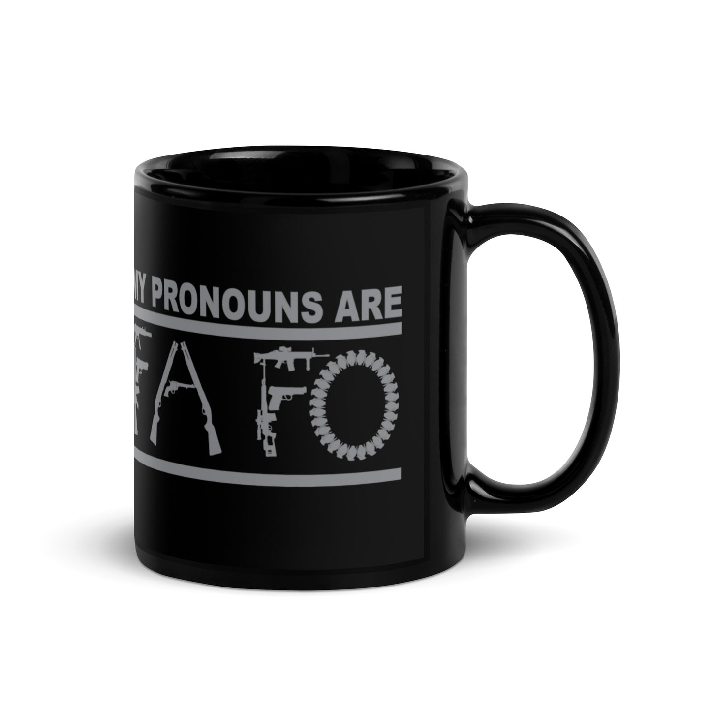 MY PRONOUNS ARE FAFO Black Glossy Mug (Gray Lettering)