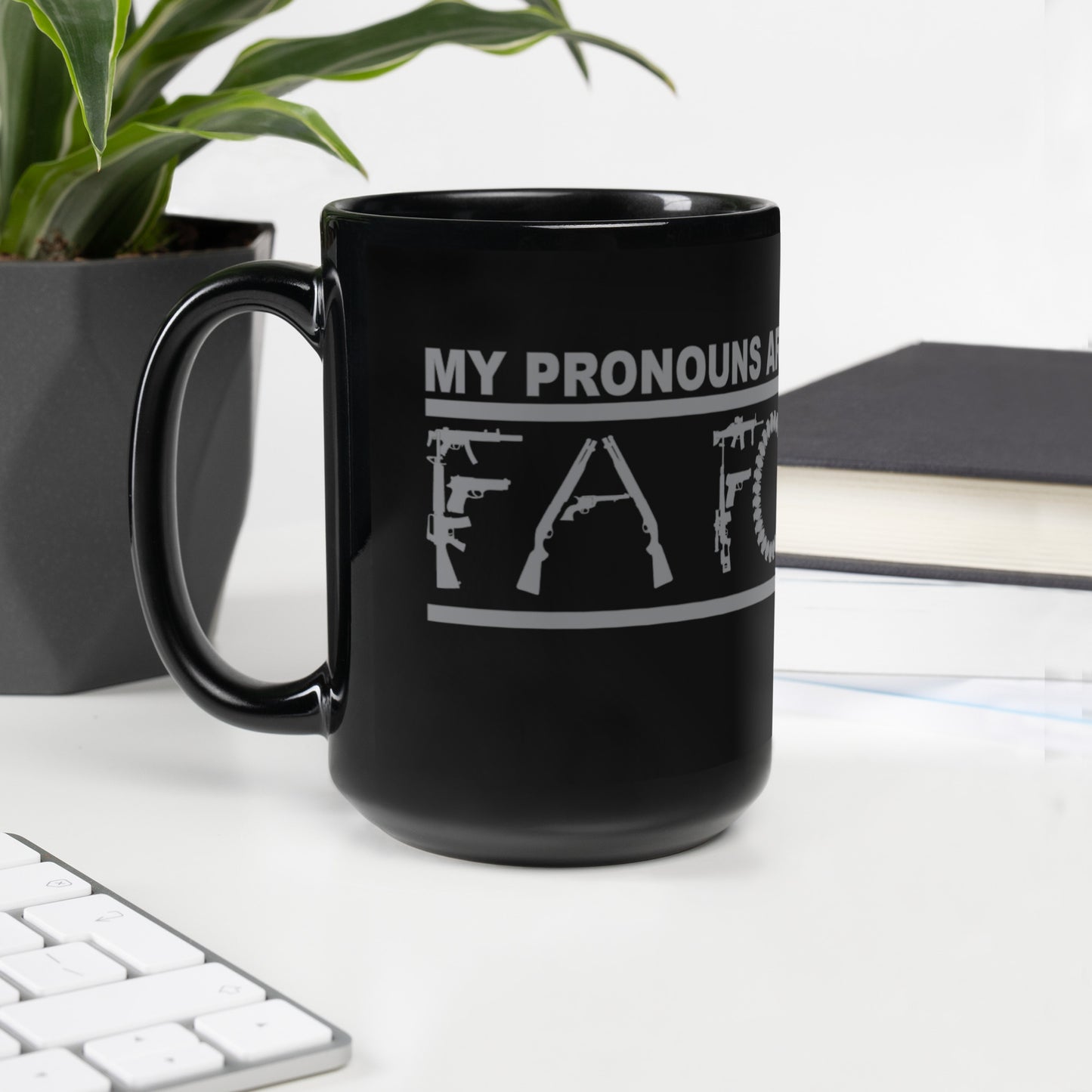 MY PRONOUNS ARE FAFO Black Glossy Mug (Gray Lettering)