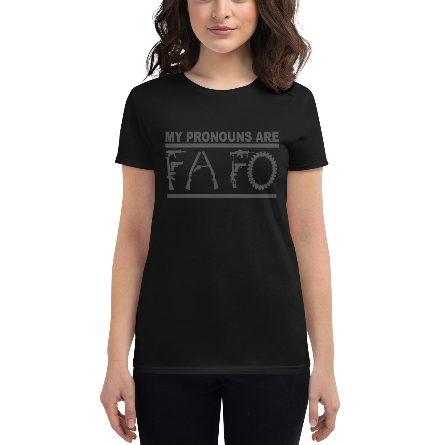 MY PRONOUNS ARE FAFO Women's short sleeve t-shirt (Black Lettering)