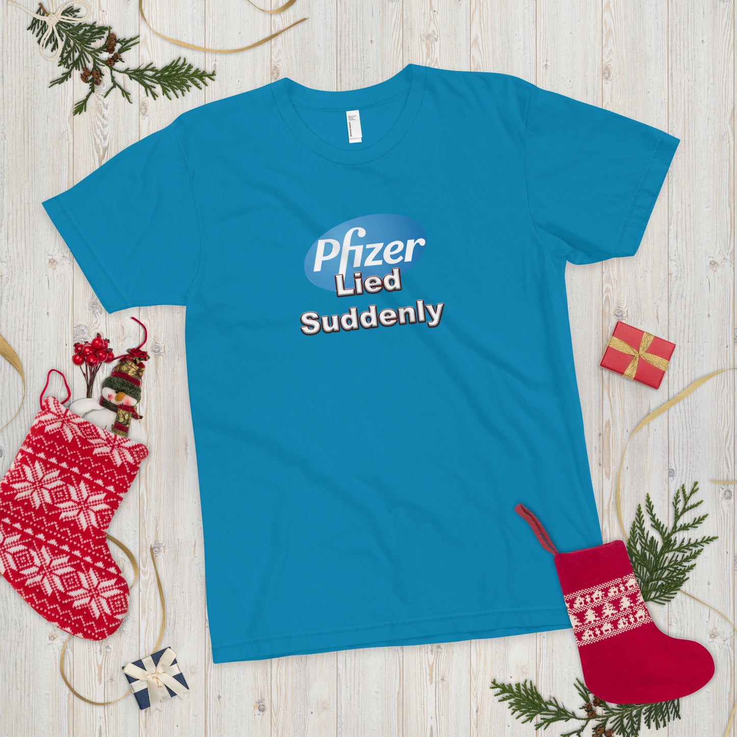 Pfizer Lied Suddenly T-Shirt