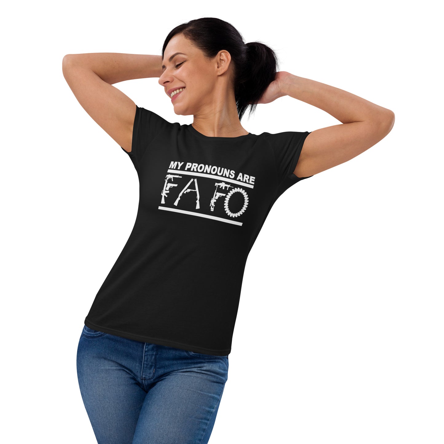 MY PRONOUNS ARE FAFO Women's short sleeve t-shirt (White Lettering)