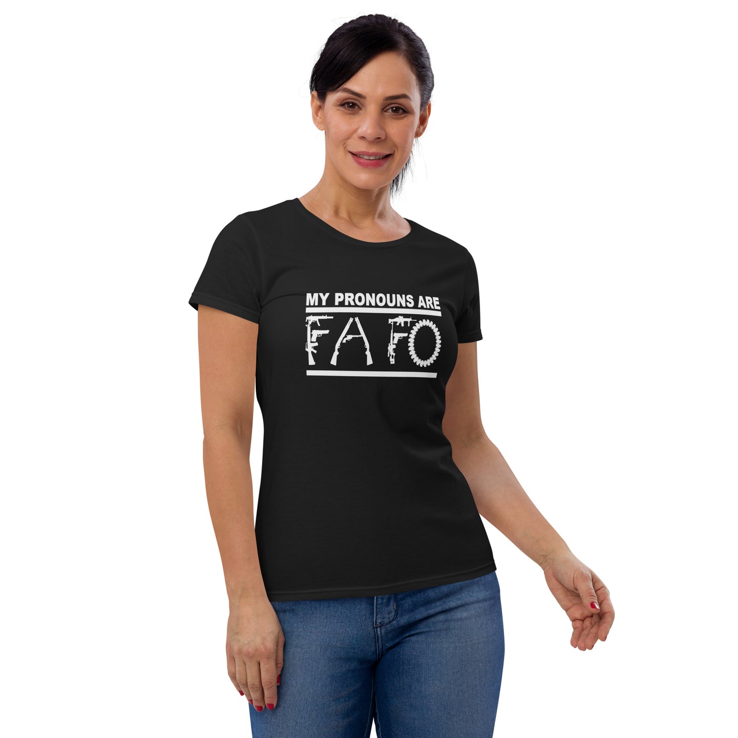 MY PRONOUNS ARE FAFO Women's short sleeve t-shirt (White Lettering)