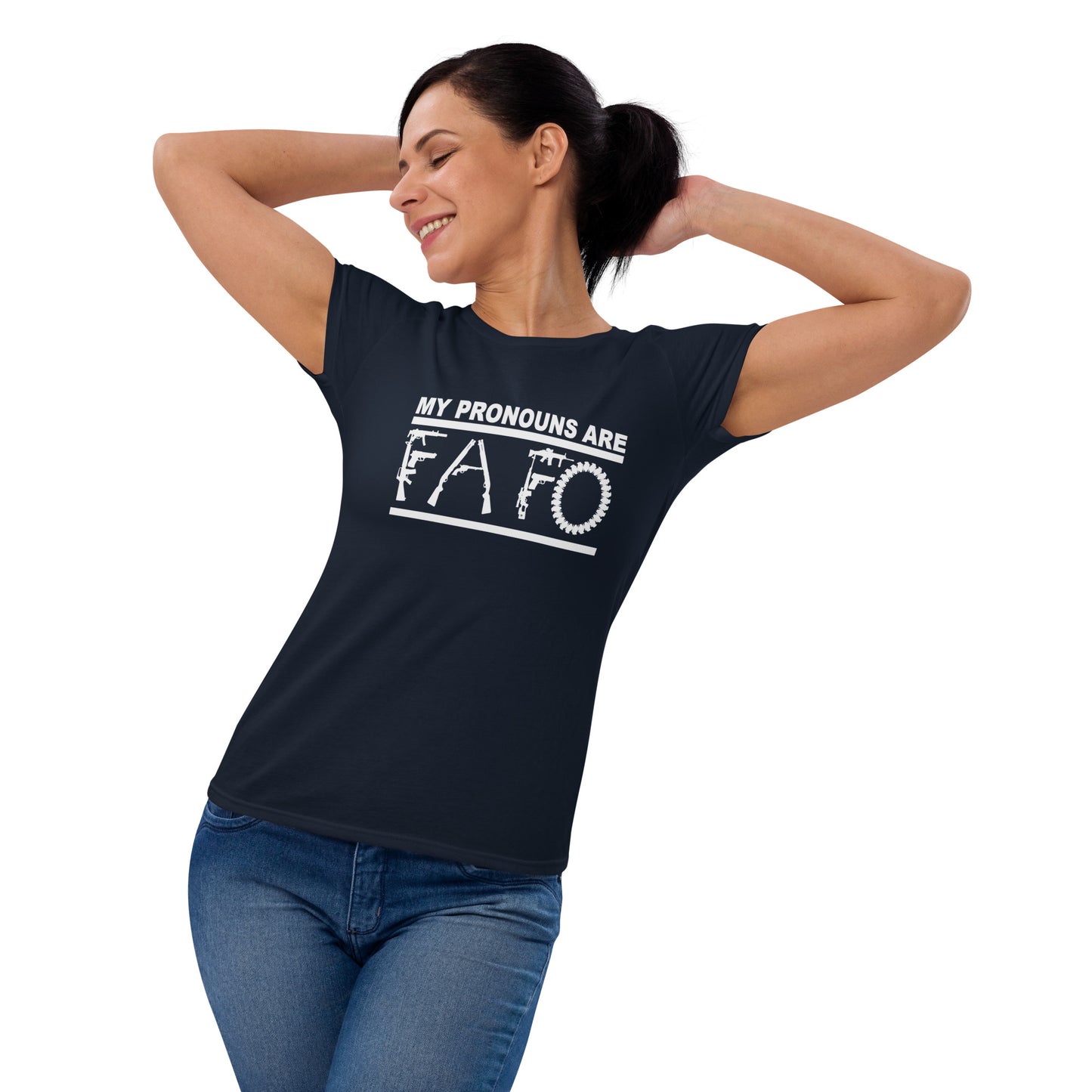 MY PRONOUNS ARE FAFO Women's short sleeve t-shirt (White Lettering)