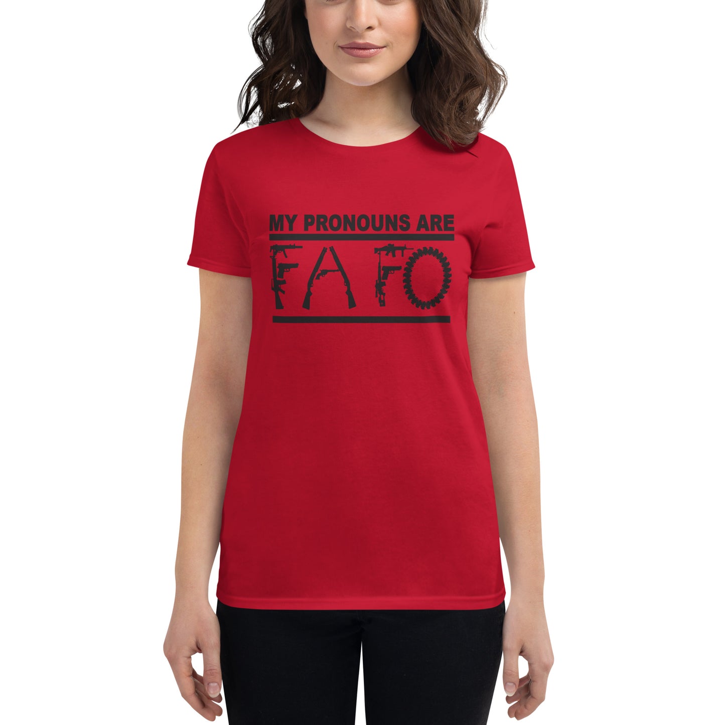 MY PRONOUNS ARE FAFO Women's short sleeve t-shirt (Black Lettering)